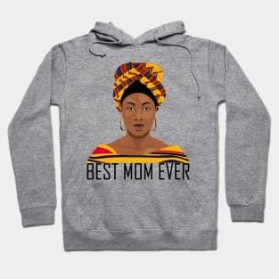 Best Mom Ever African Mother's Day Gift Hoodie